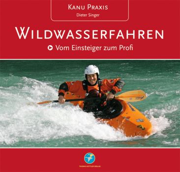 "Wildwasserfahren" , T. Kettler Verlag