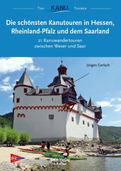 DKV Die schönsten Kanutouren in Hessen, Rheinland-Pfalz und dem Saarland