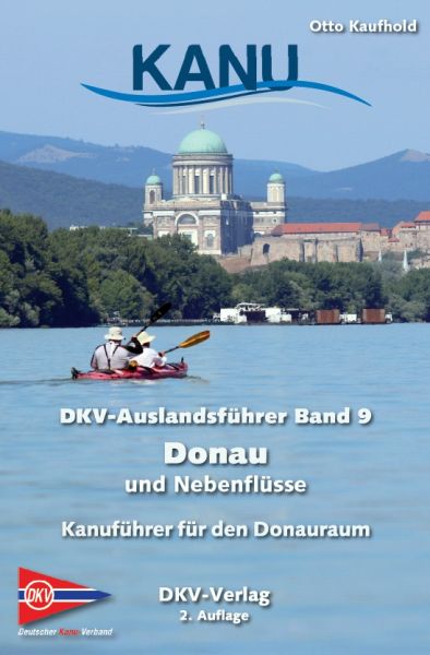 DKV Auslandsführer, Band 9 Die Donau und Nebenflüsse