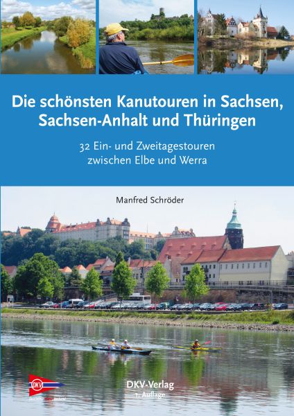 DKV Die schönsten Kanutouren in Sachsen, Sachsen-Anhalt und Thüringen