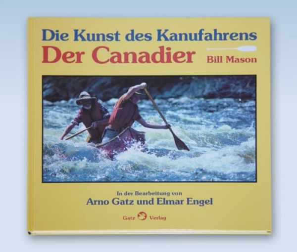 Die Kunst des Kanufahrens - Der Canadier
